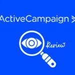 ActiveCampaign Review 2023: Supercharge Your Email Marketing